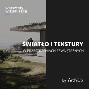 Światło i tekstury w przestrzeniach zewnętrznych (EDU)