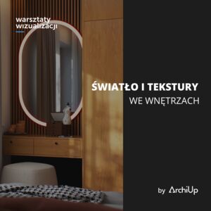 Światło i tekstury we wnętrzach